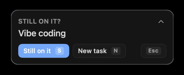 Stream prompt asking 'Still on it?' with Still on it / New task / Esc options